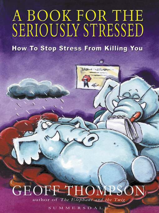 Title details for A Book for the Seriously Stressed by Geoff Thompson - Wait list